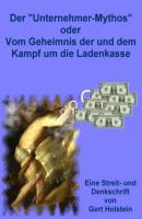 Der Unternehmer-Mythos - Joachim Gerlach 