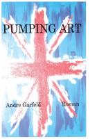 Pumping Art - Andre Garfeld 