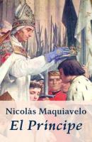 Maquiavelo - El Príncipe - Nicolás Maquiavelo 