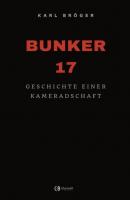 Bunker 17 - Karl Bröger 