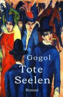 Nikolai Gogol: Tote Seelen - Nikolai Gogol 