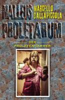 Malleus Proletarum - Der Proletenhammer - Marcello Dallapiccola 