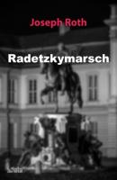 Radetzkymarsch - Йозеф Рот 