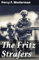 The Fritz Strafers - Percy F. Westerman 