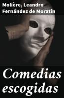 Comedias escogidas - Leandro Fernández de Moratín 