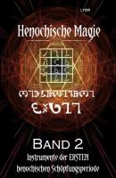 Henochische Magie - Band 2 - Frater LYSIR Henochische Magie