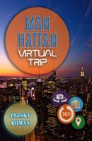 Manhattan – Virtual Trip - Roman Plesky 