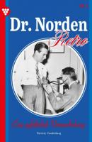 Dr. Norden – Retro Edition 3 – Arztroman - Patricia Vandenberg Dr. Norden – Retro Edition