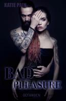 BAD PLEASURE - Katie Pain 