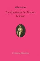 Die Abenteuer der Manon Lescaut - Abbe  Prevost 