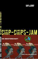 Chip Chips Jam - 2. - Isabell Sommer 