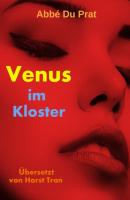 Venus im Kloster - Horst Tran 