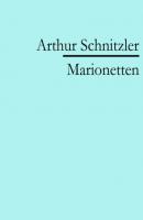 Marionetten - Arthur Schnitzler 