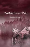Das Mysterium der Wölfe - Anna Brocks 