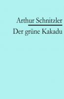 Der grüne Kakadu - Arthur Schnitzler 