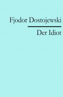 Der Idiot - Fjodor Dostojewski 