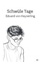 Schwüle Tage - Eduard von Keyserling 