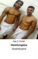 Hemmungslos - Gay S. Hunter 