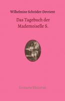 Das Tagebuch der Mademoiselle S. - Wilhelmine Schröder-Devrient 