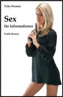 Sex für Informationen - Toby Weston 