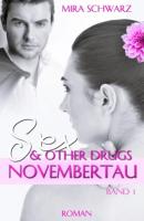 SEX & other DRUGS - Novembertau - Mira Schwarz 