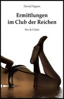 Ermittlungen im Club der Reichen - David Poppen 