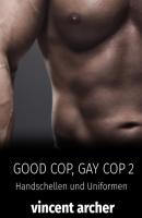 Good Cop, Gay Cop 2 - Vincent Archer 
