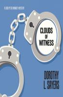 Clouds of Witness - Lord Peter Wimsey, Book 2 (Unabridged) - Dorothy L. Sayers 