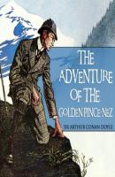 The Adventure of the Golden Pince-Nez - Sherlock Holmes, Book 34 (Unabridged) - Sir Arthur Conan Doyle 