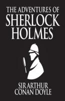 The Adventures of Sherlock Holmes (Unabridged) - Sir Arthur Conan Doyle 