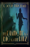 The Diamond as Big as the Ritz - Tales of the Jazz Age, Book 5 (Unabridged) - F. Scott Fitzgerald 