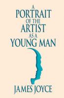 A Portrait of the Artist as a Young Man (Unabridged) - James Joyce 