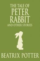 The Tale of Peter Rabbit and Other Stories (Unabridged) - Beatrix Potter 