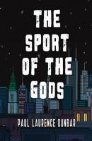 The Sport of the Gods (Unabridged) - Paul Laurence Dunbar 