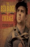 The Red Badge of Courage (Unabridged) - Stephen Crane 
