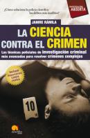 La ciencia contra el crimen - Janire Ramila Sánchez Investigación Abierta