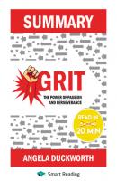 Summary: Grit. The Power of Passion and Perseverance. Angela Lee Duckworth - Smart Reading Smart Reading: Саммари на английском языке