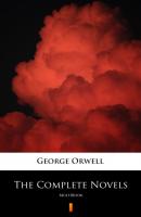The Complete Novels - George Orwell 