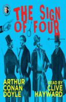 The Sign of Four (Unabridged) - Arthur Conan Doyle 
