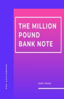 The Million Pound Bank Note (Unabridged) - Mark Twain 