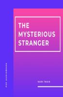The Mysterious Stranger and Other Stories (Unabridged) - Mark Twain 