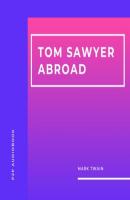 Tom Sawyer Abroad (Unabridged) - Mark Twain 