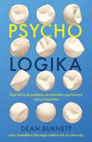 Psycho-logika - Dr Dean Burnett 