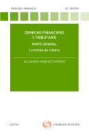 Derecho Financiero y Tributario. Lecciones de cátedra - Alejandro Menéndez Moreno Tratados y Manuales de Derecho