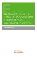 Valoración legal del daño. Responsabilidad y competencia del higienista dental - Luis Corpas Pastor Estudios