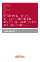 El régimen jurídico de la contaminación marina por la operación normal de buques - Renato Pezoa Huerta Estudios