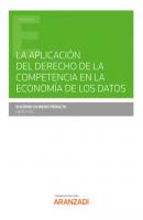La aplicación del Derecho de la Competencia en la Economía de los Datos - Eugenio Olmedo Peralta Estudios