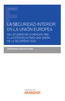 La seguridad interior en la Unión Europea - José Enrique Anguita Osuna Estudios