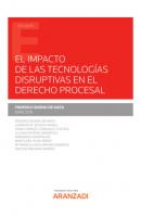 El impacto de las tecnologías disruptivas en el derecho procesal - Federico Bueno de Mata Estudios