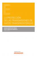 La protección de las transmisiones de datos transfronterizas - Elena Rodríguez Pineau Estudios